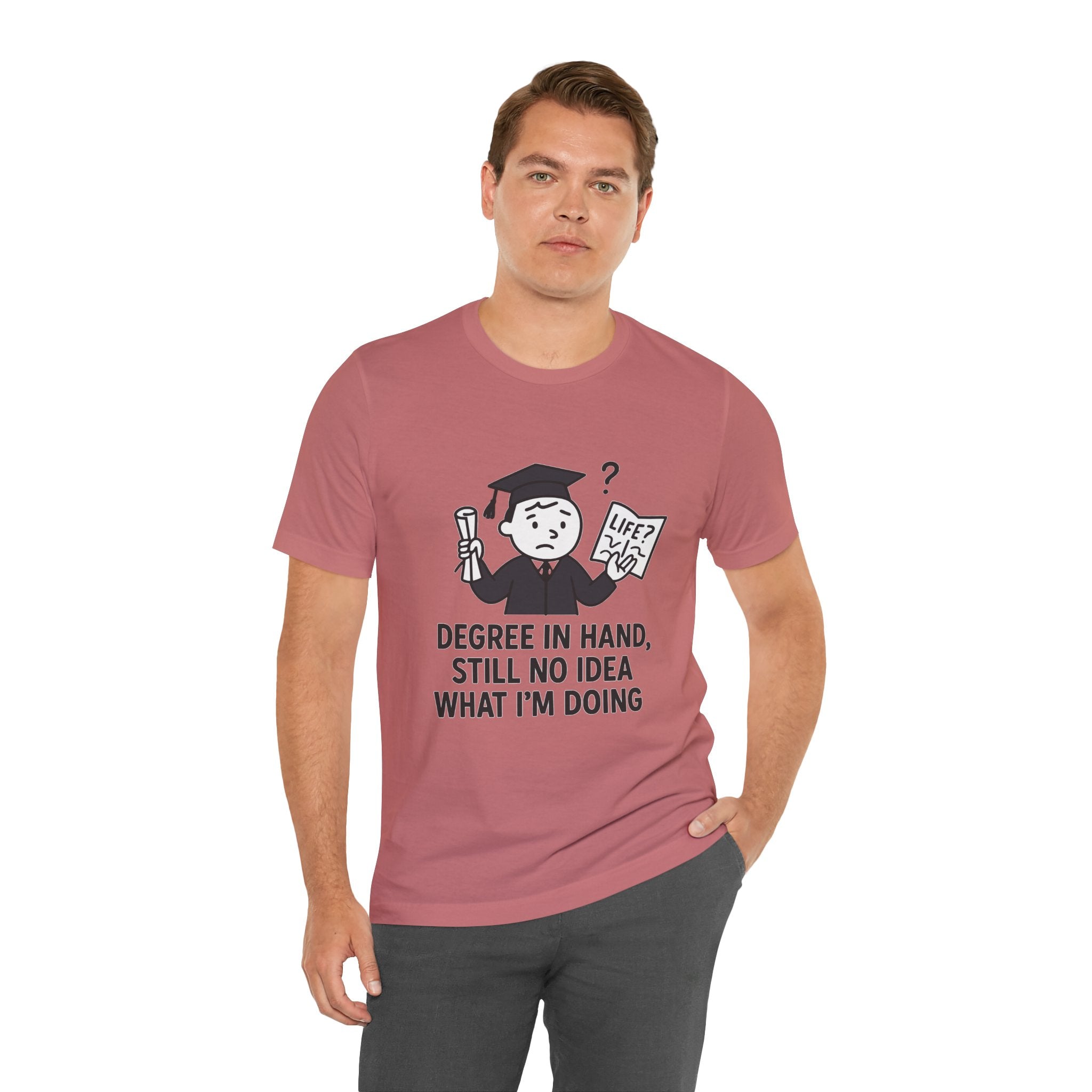 Graduation Humor Tee | Unisex Jersey Short Sleeve Shirt, Funny Graduation Gift, College Shirt, Life After Degree Tee, Graduate T-Shirt