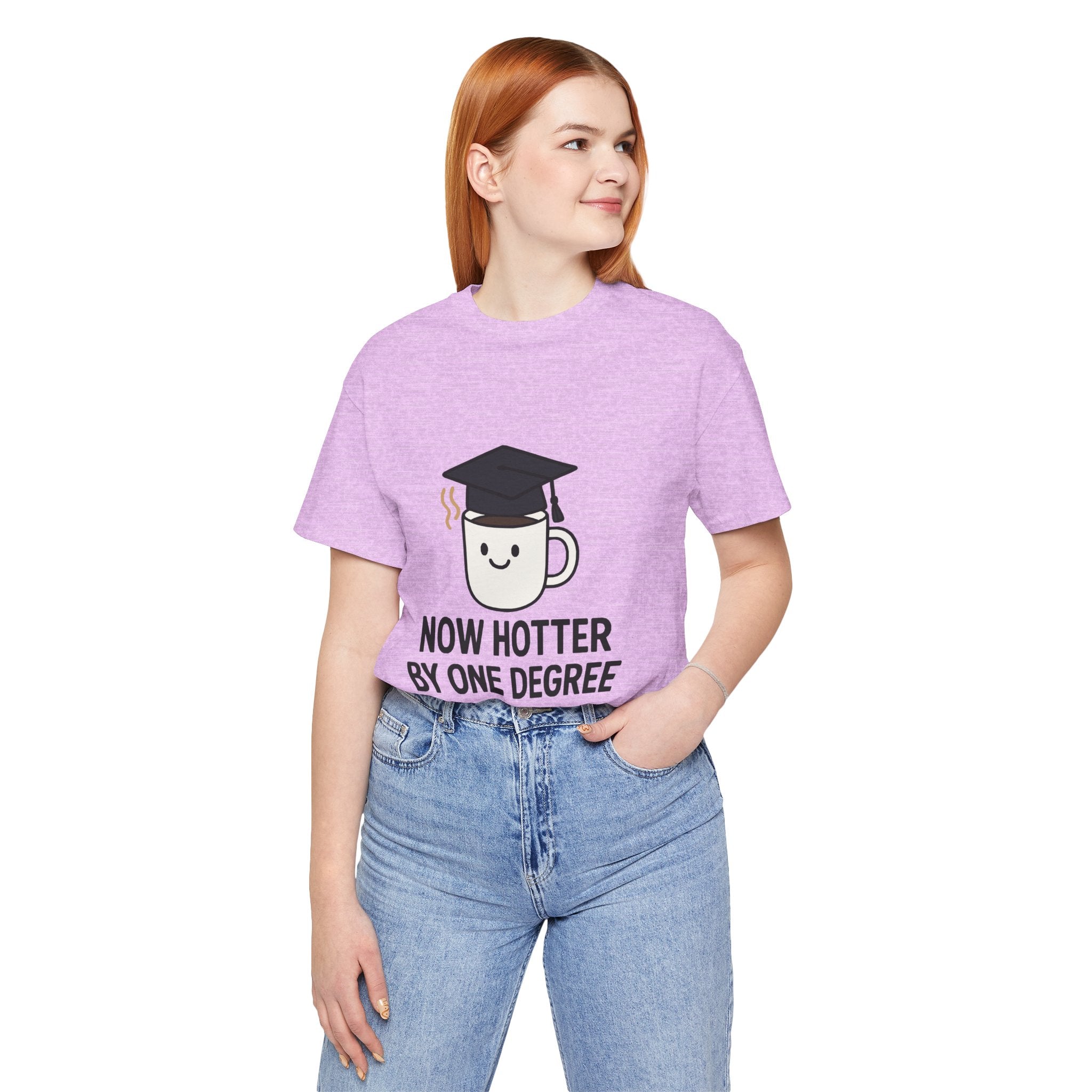 Graduating Quote T-Shirt, Funny Grad Tee, Unisex Jersey Shirt, Sarcastic Graduation Gift, College Humor Top