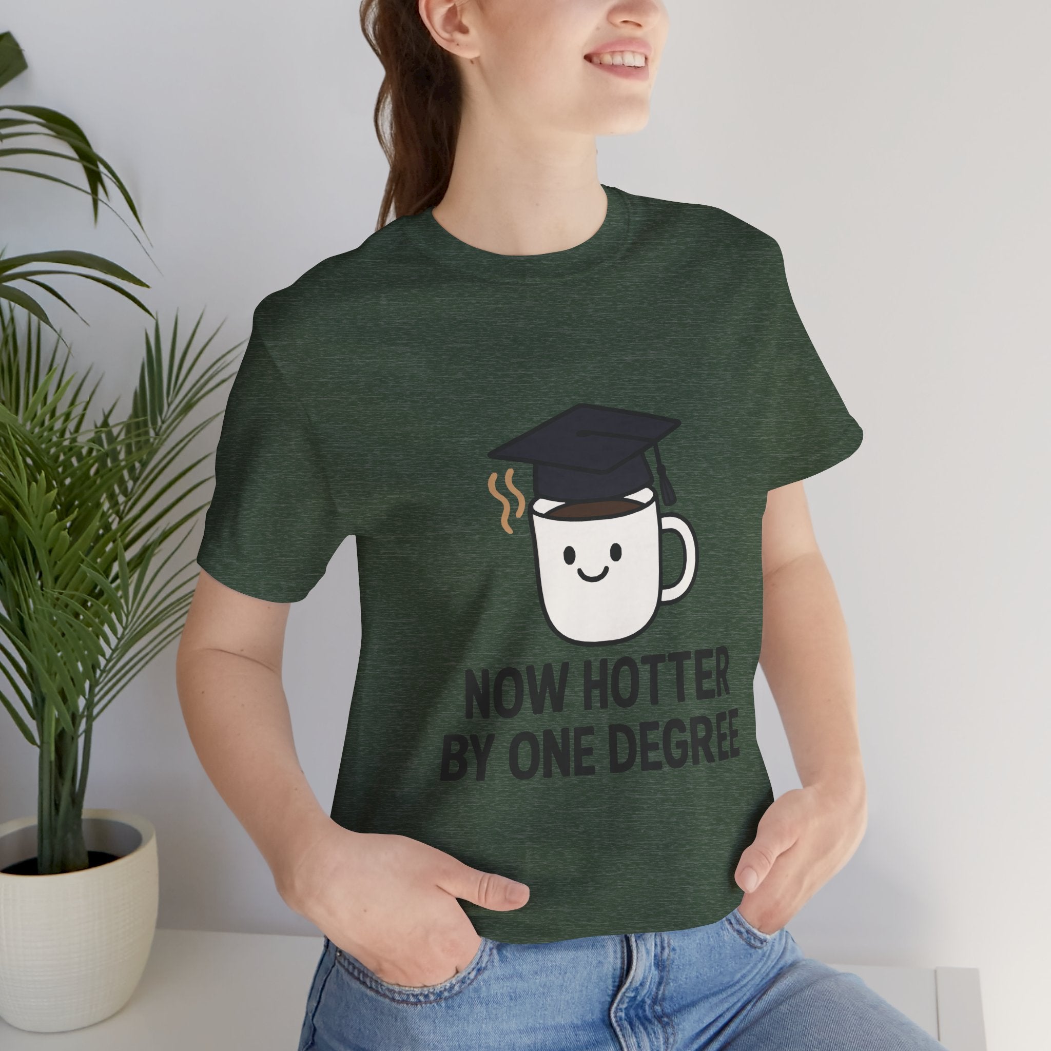 Graduating Quote T-Shirt, Funny Grad Tee, Unisex Jersey Shirt, Sarcastic Graduation Gift, College Humor Top