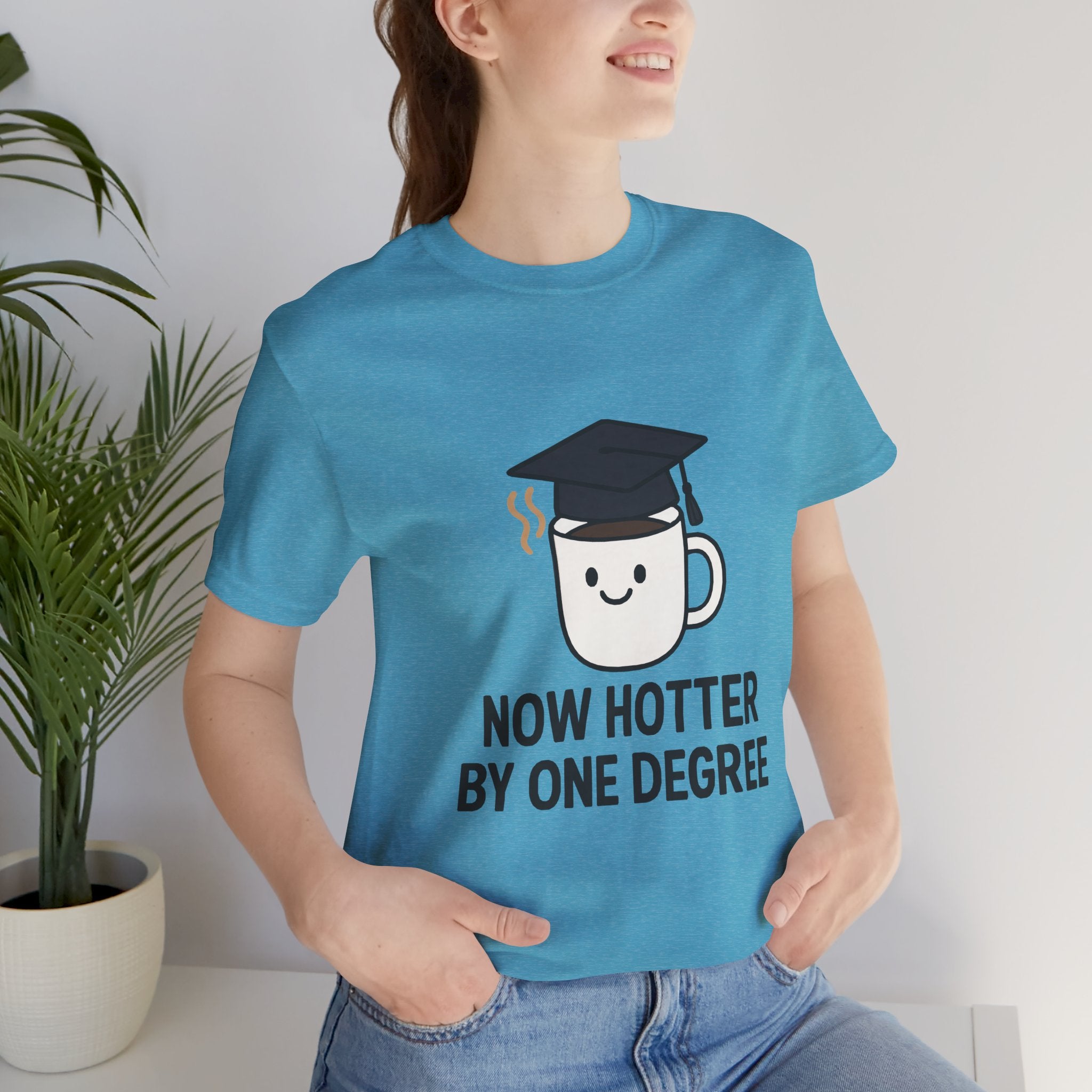 Graduating Quote T-Shirt, Funny Grad Tee, Unisex Jersey Shirt, Sarcastic Graduation Gift, College Humor Top