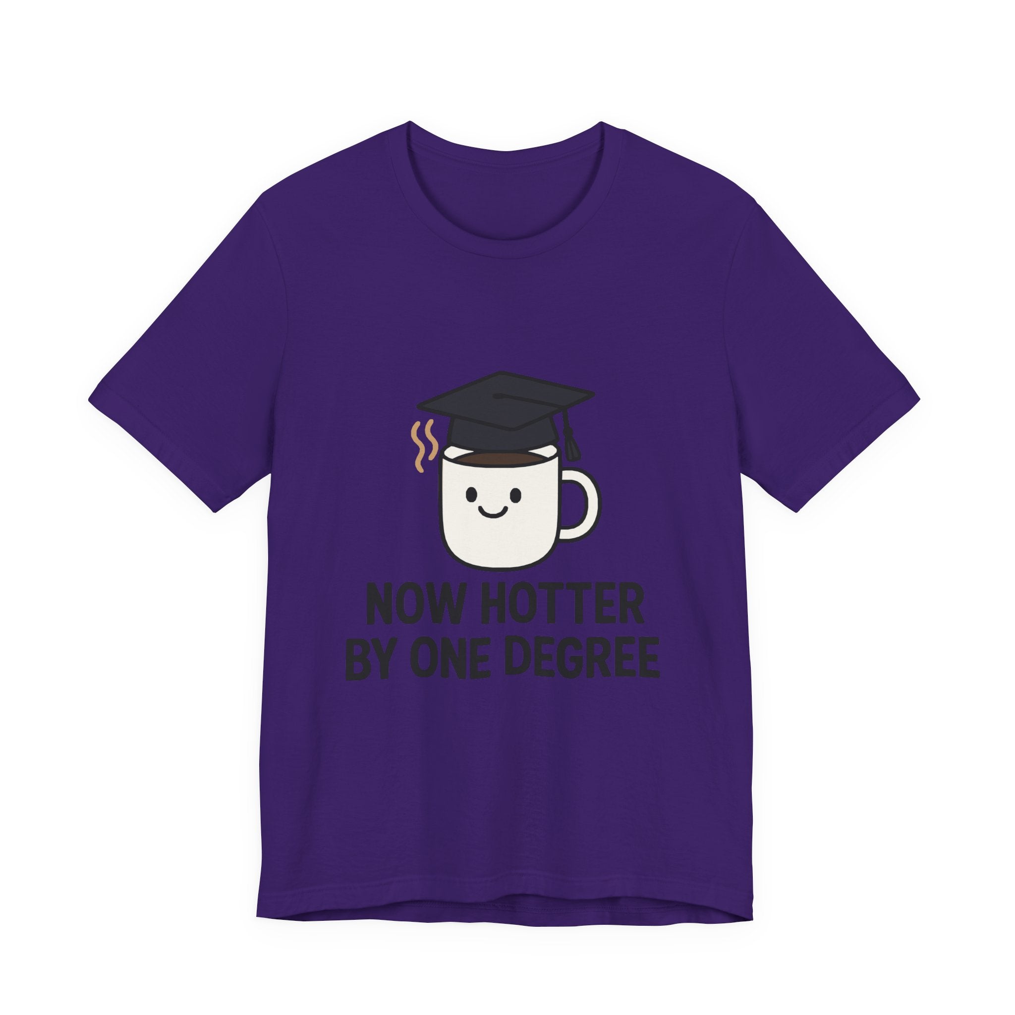 Graduating Quote T-Shirt, Funny Grad Tee, Unisex Jersey Shirt, Sarcastic Graduation Gift, College Humor Top