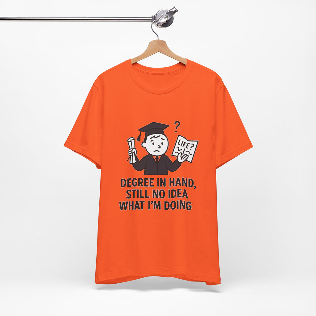Graduation Humor Tee | Unisex Jersey Short Sleeve Shirt, Funny Graduation Gift, College Shirt, Life After Degree Tee, Graduate T-Shirt