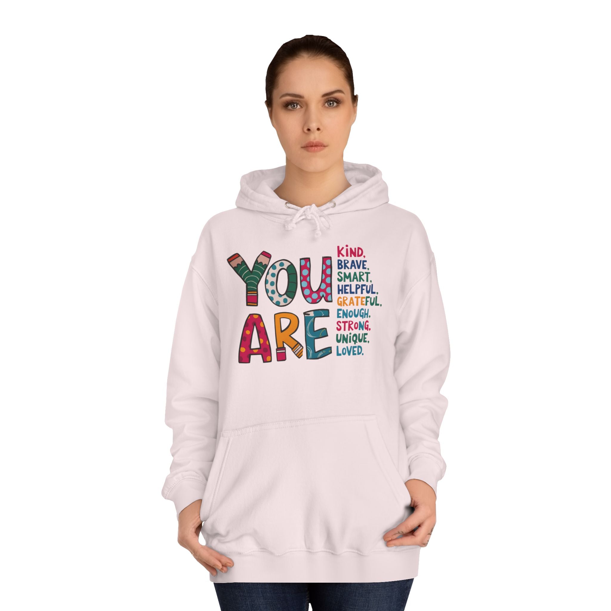 You Are Kind Unisex College Hoodie | Inspirational Sweatshirt, Cozy Gift for Students, Graduation, Self-Love, Positive Affirmation