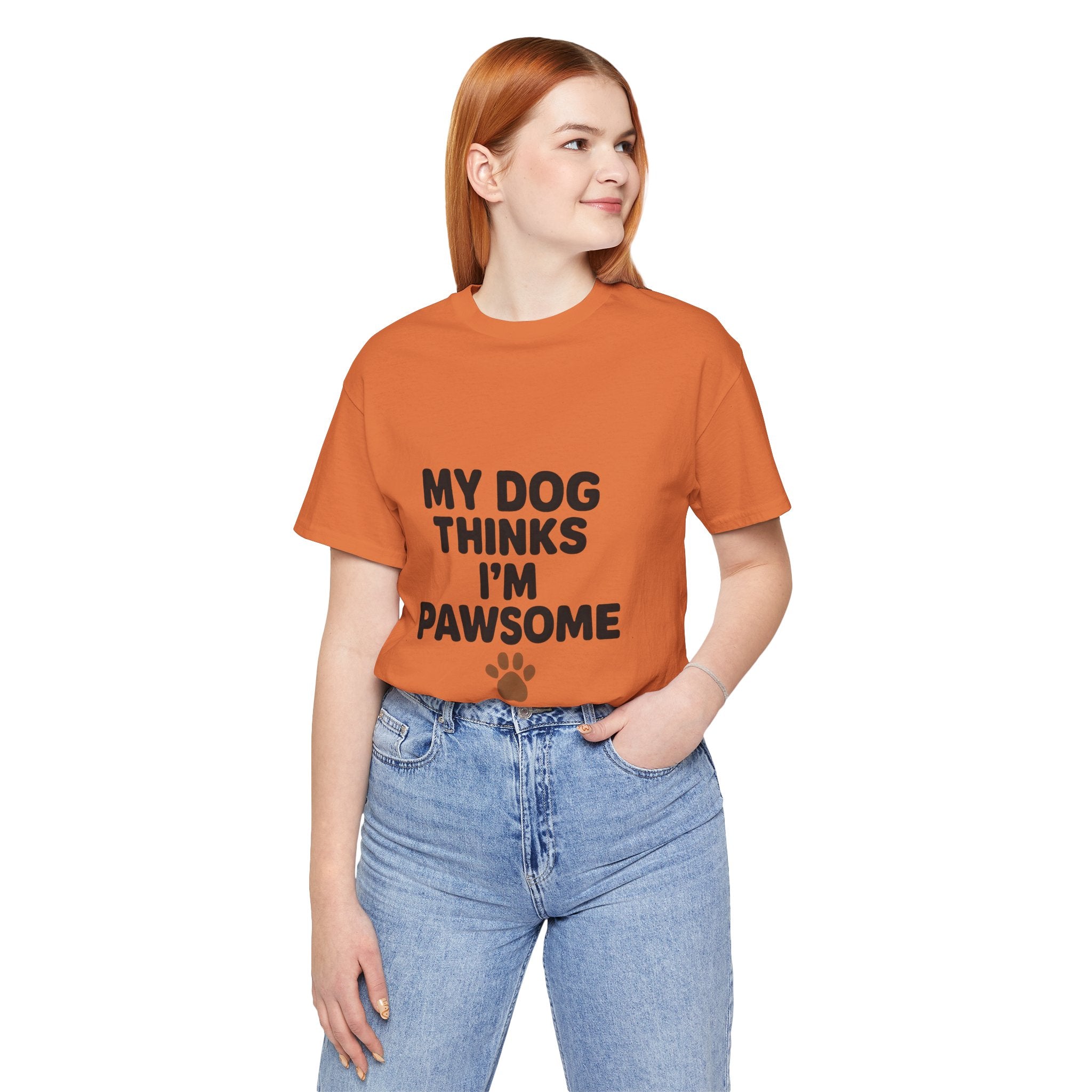 My Dog Thinks I'm Pawsome Unisex Tee, Pet Lover Gift, Dog Mom Shirt, Funny Dog T-Shirt, Cute Canine Apparel, Birthday Gift for Dog Owners