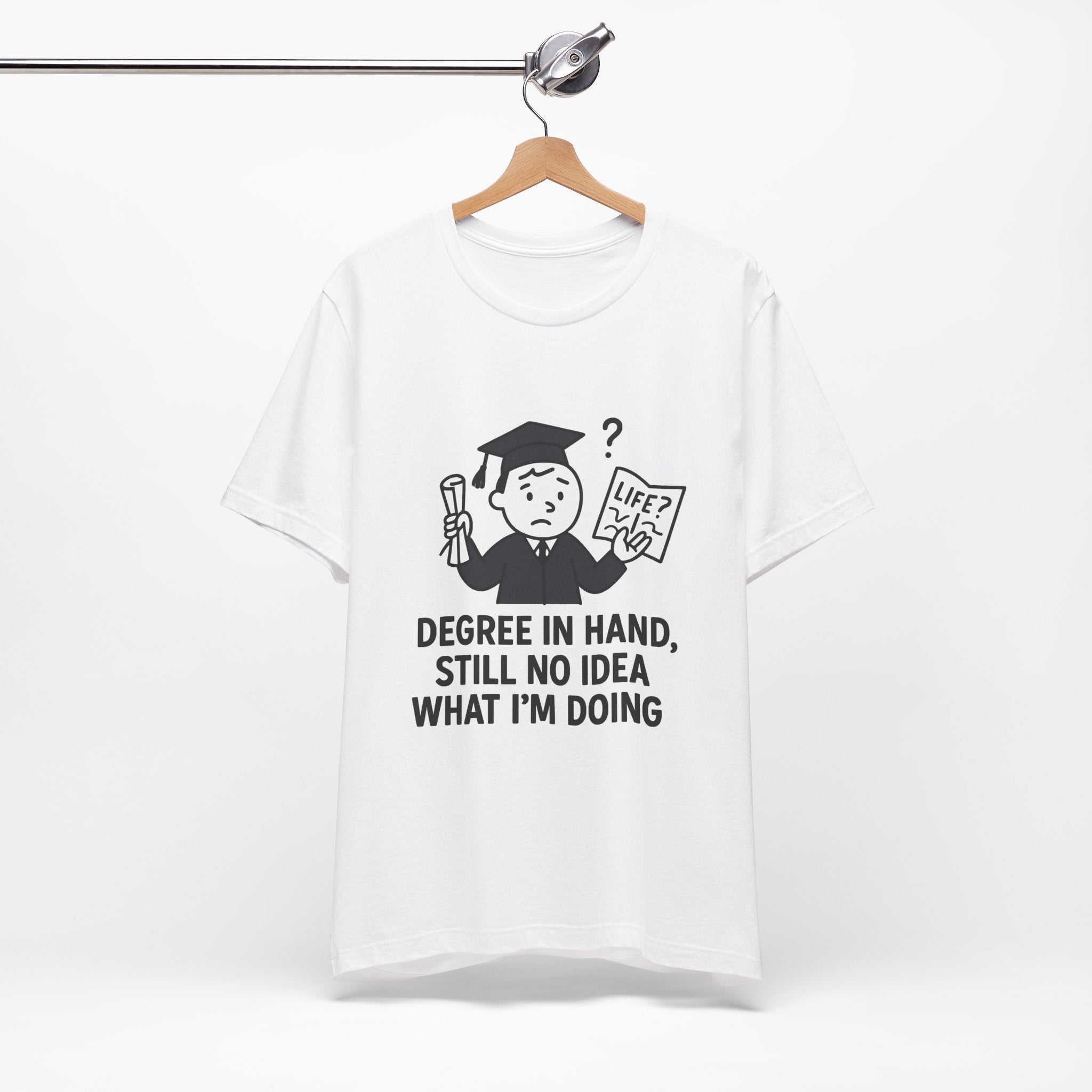 Graduation Humor Tee | Unisex Jersey Short Sleeve Shirt, Funny Graduation Gift, College Shirt, Life After Degree Tee, Graduate T-Shirt