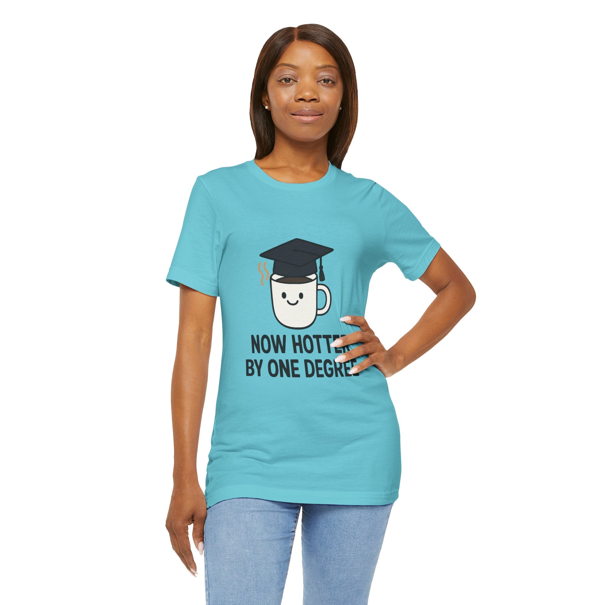 Graduating Quote T-Shirt, Funny Grad Tee, Unisex Jersey Shirt, Sarcastic Graduation Gift, College Humor Top