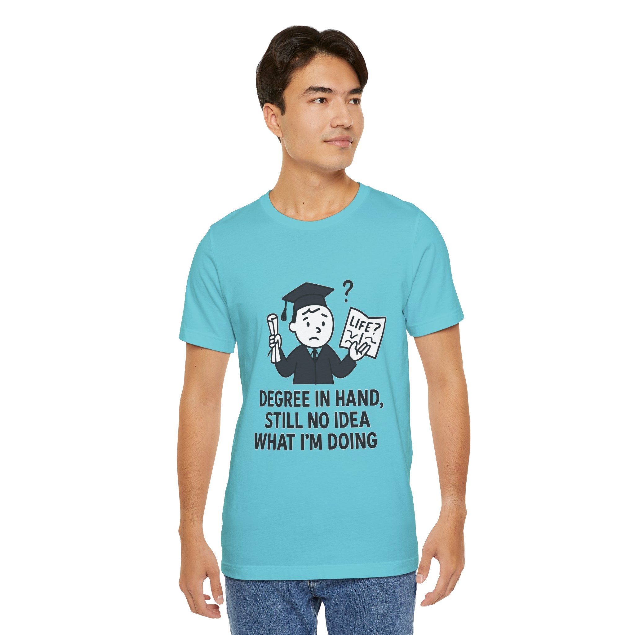 Graduation Humor Tee | Unisex Jersey Short Sleeve Shirt, Funny Graduation Gift, College Shirt, Life After Degree Tee, Graduate T-Shirt