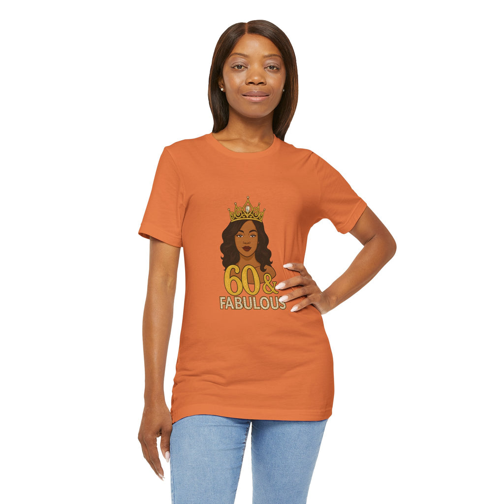60 & Fabulous Unisex Tee, Birthday Gift Tee, Women's Celebration Shirt, Fun Milestone Birthday Apparel, Perfect for 60th Birthday Party