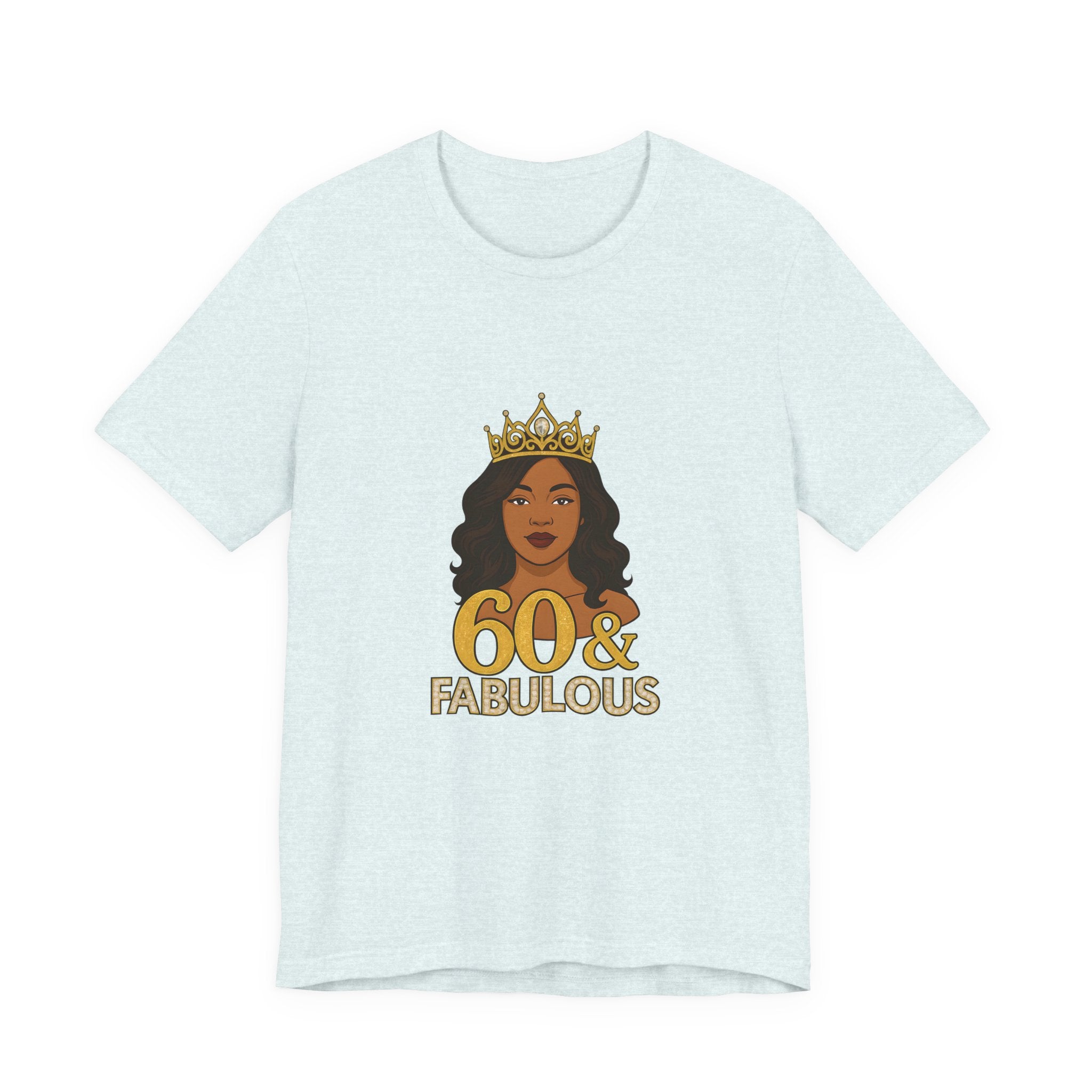 60 & Fabulous Unisex Tee, Birthday Gift Tee, Women's Celebration Shirt, Fun Milestone Birthday Apparel, Perfect for 60th Birthday Party