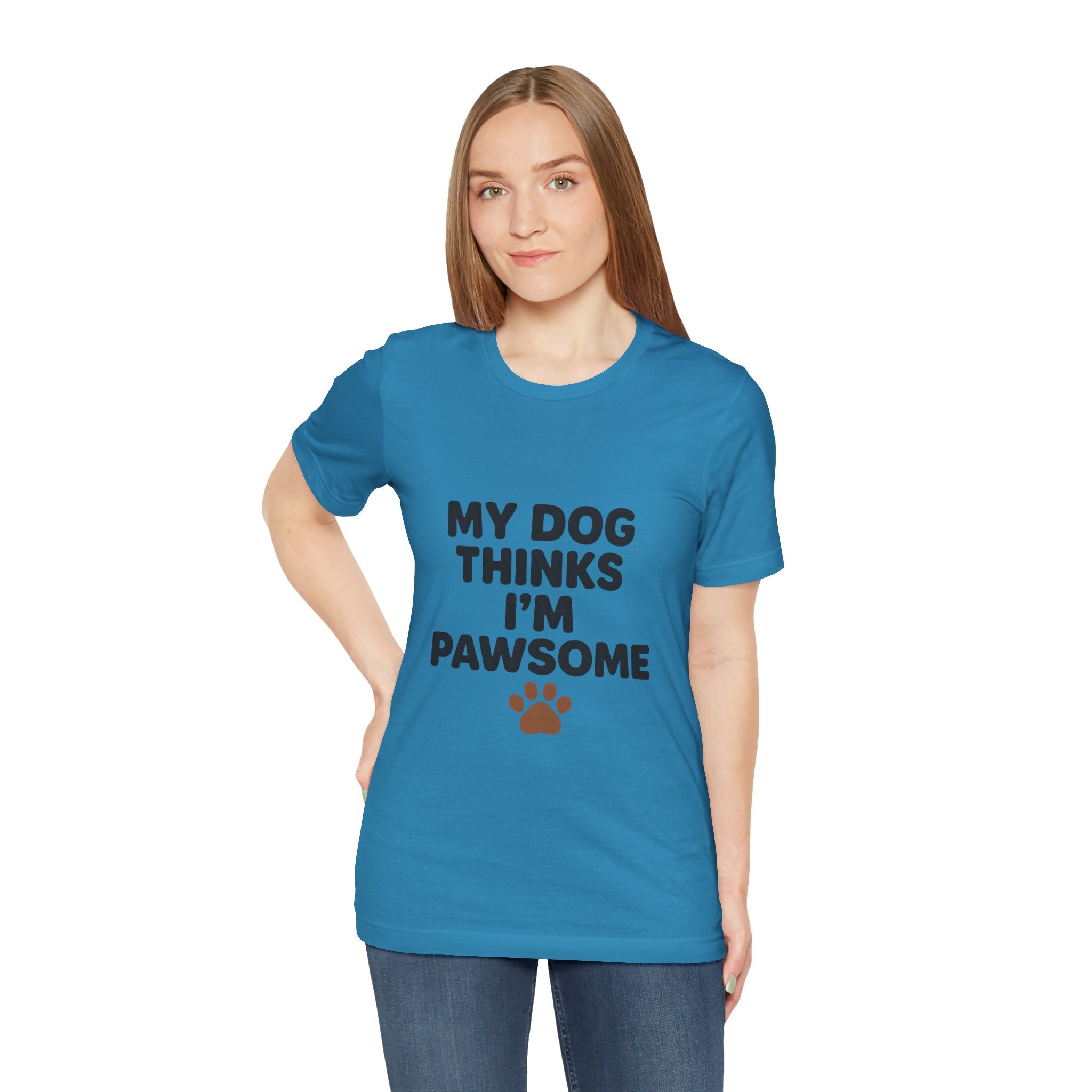 My Dog Thinks I'm Pawsome Unisex Tee, Pet Lover Gift, Dog Mom Shirt, Funny Dog T-Shirt, Cute Canine Apparel, Birthday Gift for Dog Owners