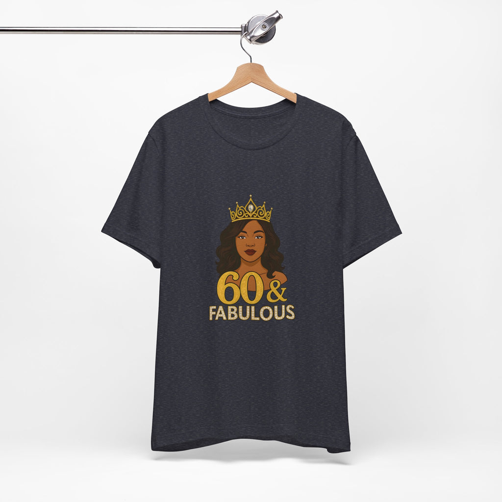 60 & Fabulous Unisex Tee, Birthday Gift Tee, Women's Celebration Shirt, Fun Milestone Birthday Apparel, Perfect for 60th Birthday Party