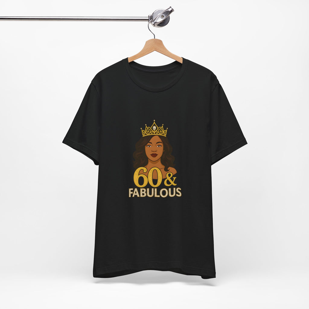 60 & Fabulous Unisex Tee, Birthday Gift Tee, Women's Celebration Shirt, Fun Milestone Birthday Apparel, Perfect for 60th Birthday Party