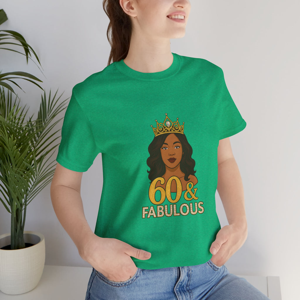 60 & Fabulous Unisex Tee, Birthday Gift Tee, Women's Celebration Shirt, Fun Milestone Birthday Apparel, Perfect for 60th Birthday Party