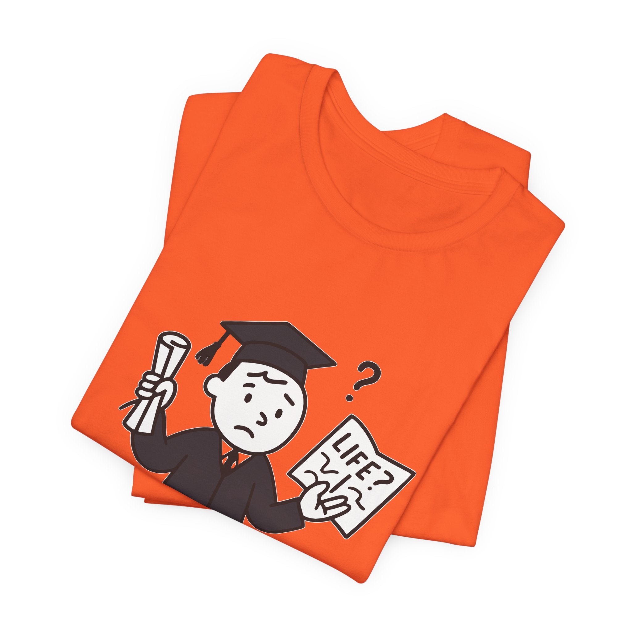 Graduation Humor Tee | Unisex Jersey Short Sleeve Shirt, Funny Graduation Gift, College Shirt, Life After Degree Tee, Graduate T-Shirt