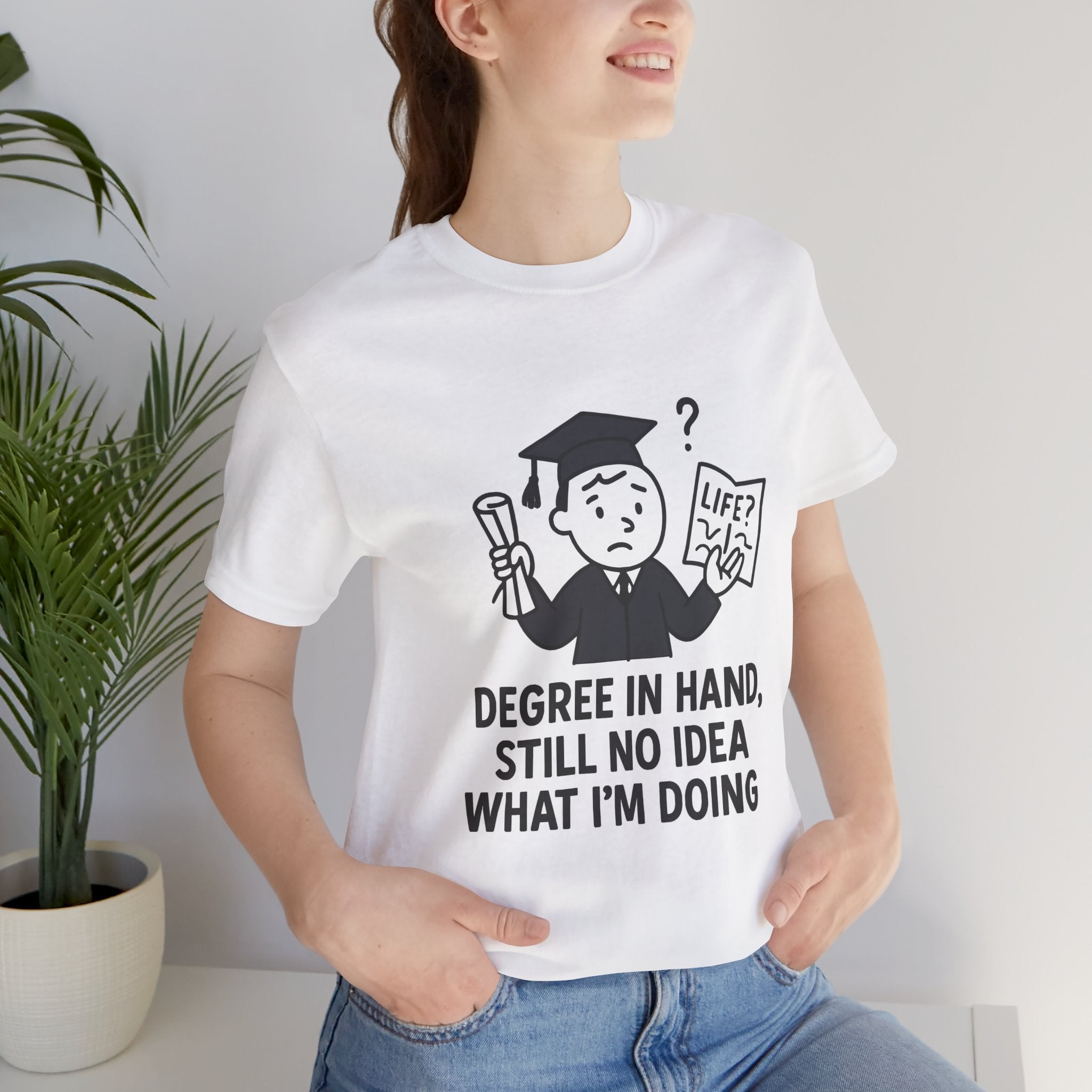 Graduation Humor Tee | Unisex Jersey Short Sleeve Shirt, Funny Graduation Gift, College Shirt, Life After Degree Tee, Graduate T-Shirt
