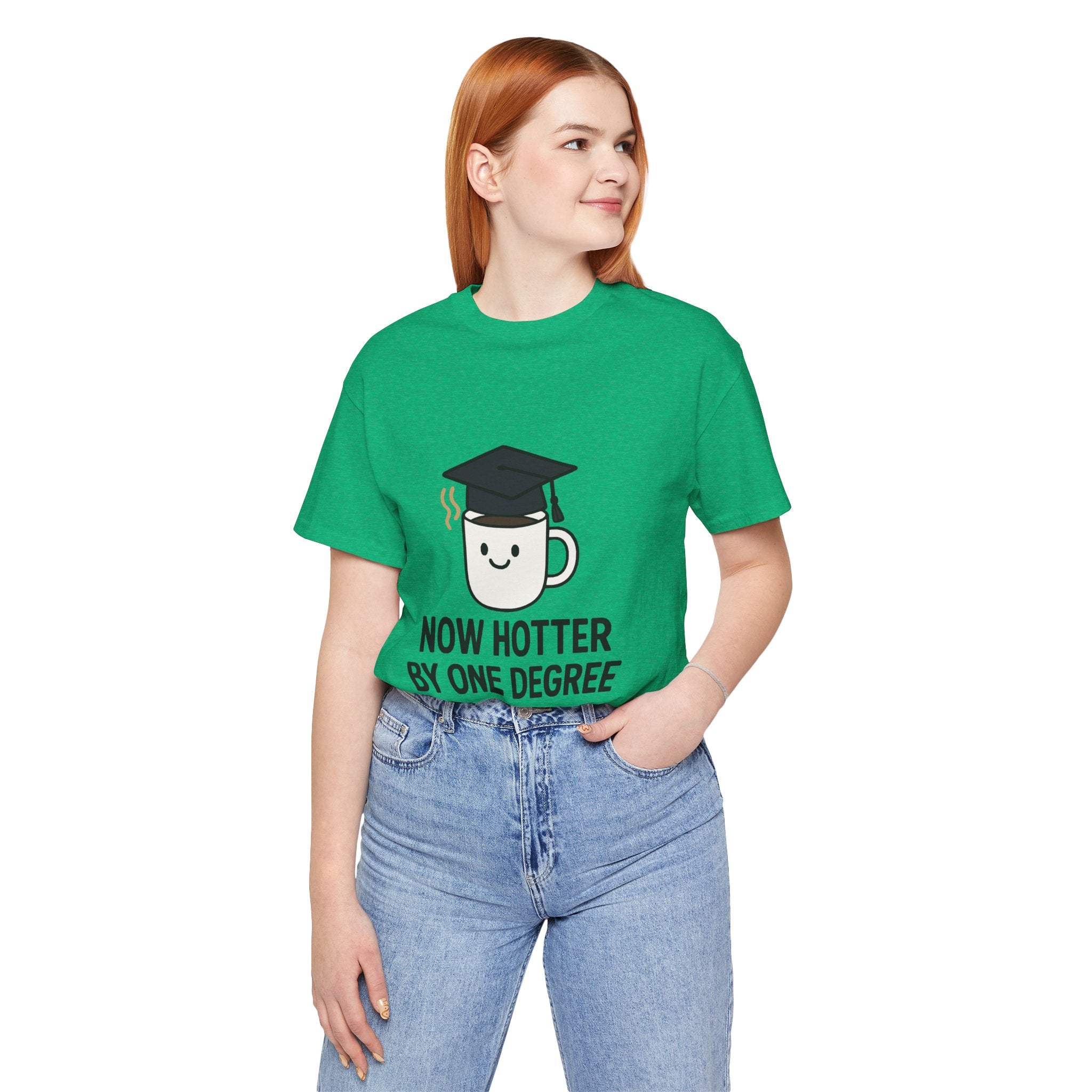 Graduating Quote T-Shirt, Funny Grad Tee, Unisex Jersey Shirt, Sarcastic Graduation Gift, College Humor Top