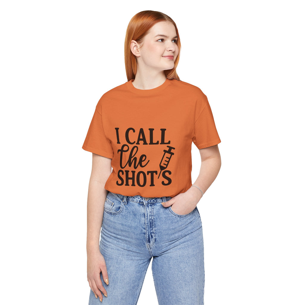 I Call the Shots  Tee, Fun Medical Humor Tee, Gift for Nurses, Healthcare Professional Shirt, Quirky Vaccine Shirt, [...]