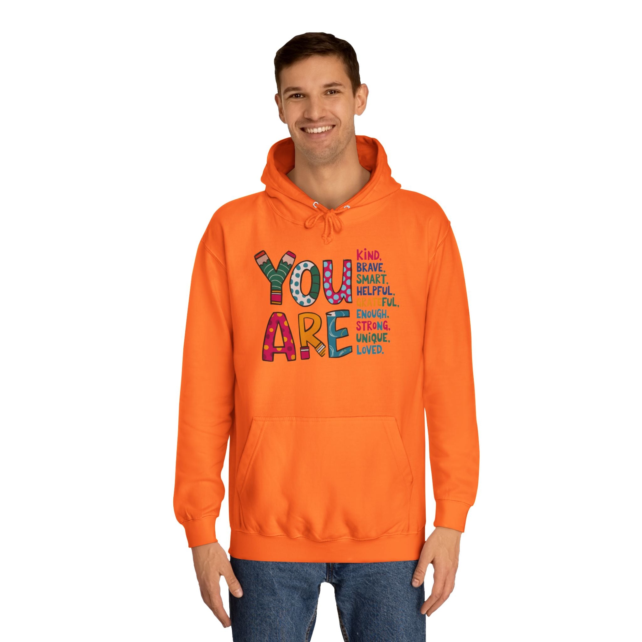 You Are Kind Unisex College Hoodie | Inspirational Sweatshirt, Cozy Gift for Students, Graduation, Self-Love, Positive Affirmation