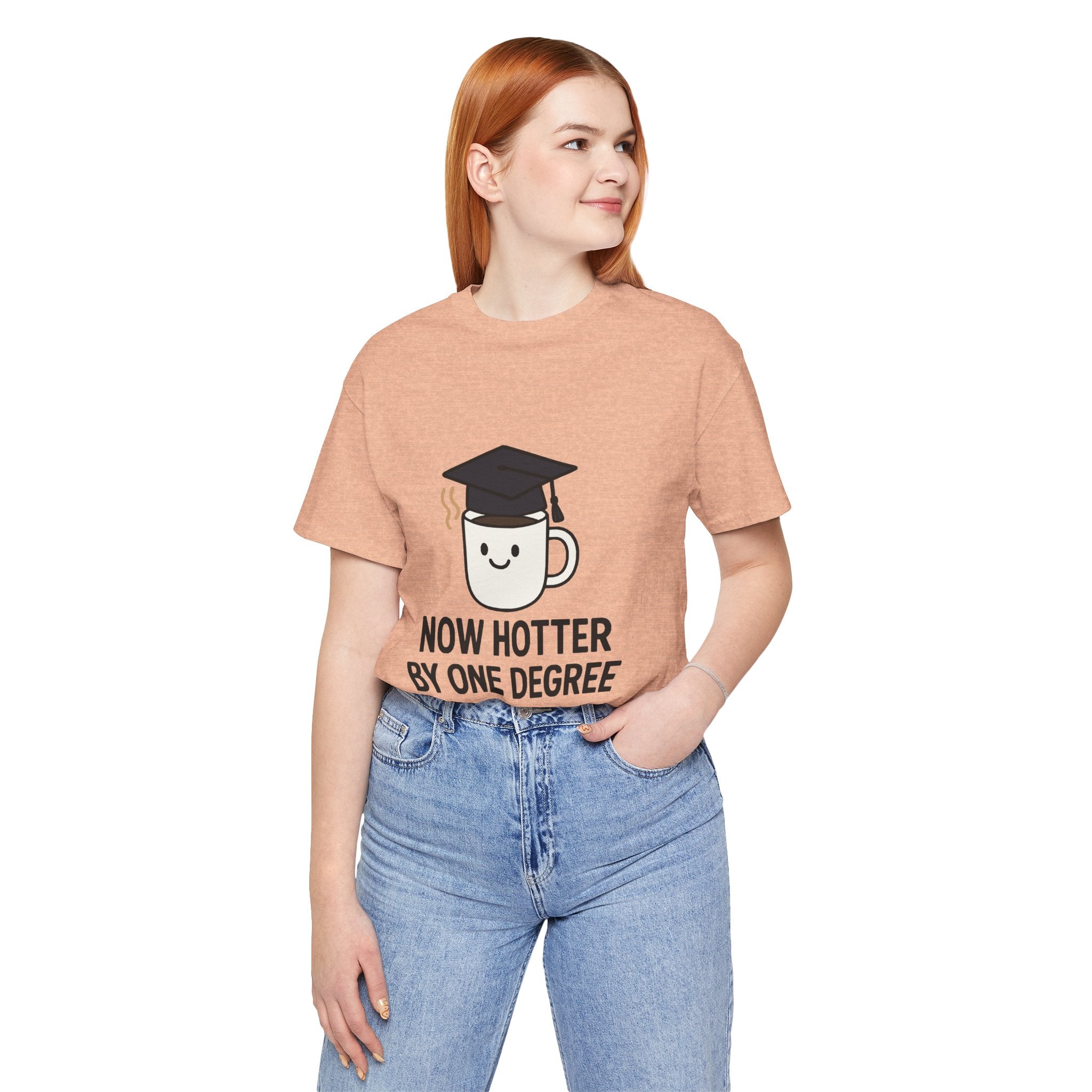 Graduating Quote T-Shirt, Funny Grad Tee, Unisex Jersey Shirt, Sarcastic Graduation Gift, College Humor Top