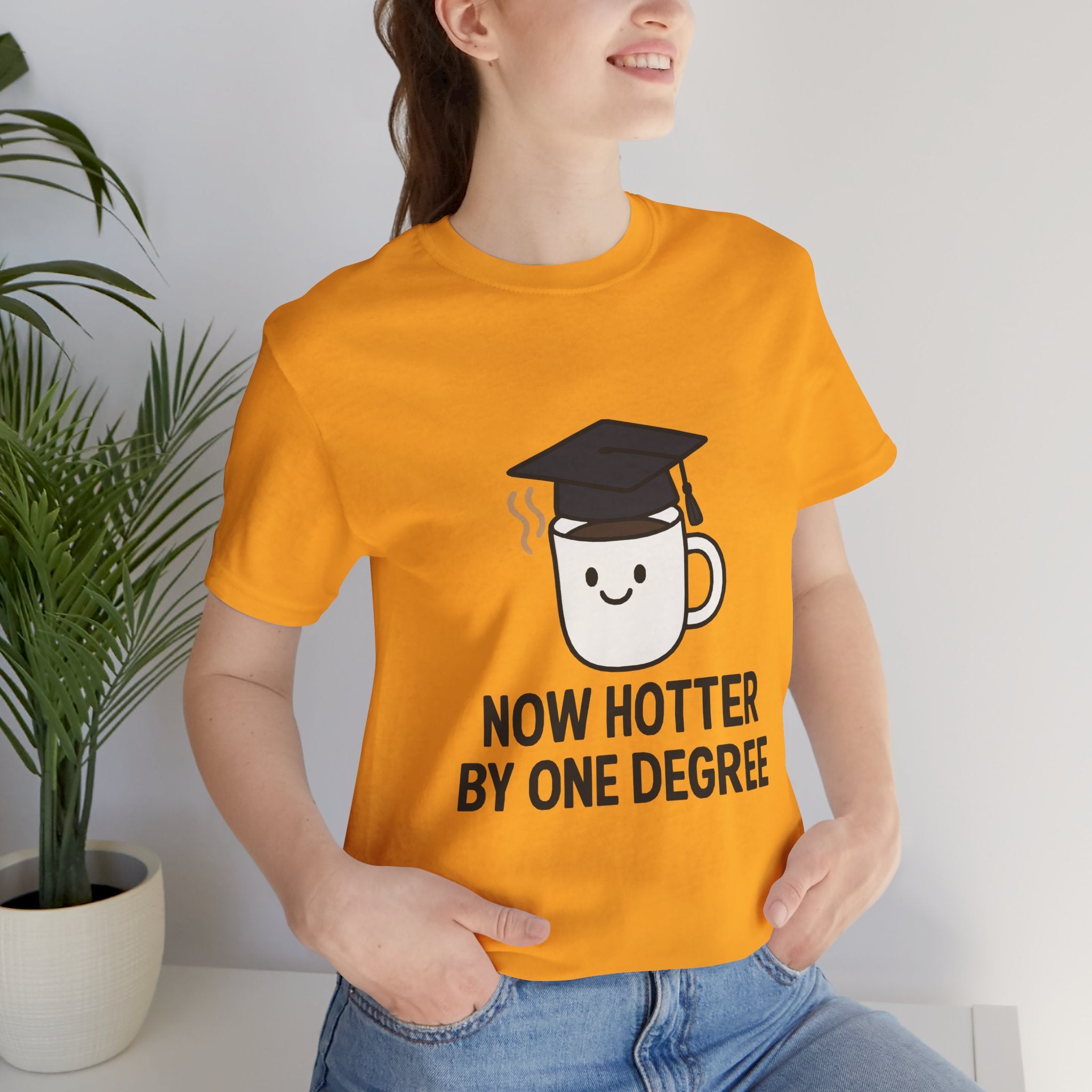 Graduating Quote T-Shirt, Funny Grad Tee, Unisex Jersey Shirt, Sarcastic Graduation Gift, College Humor Top