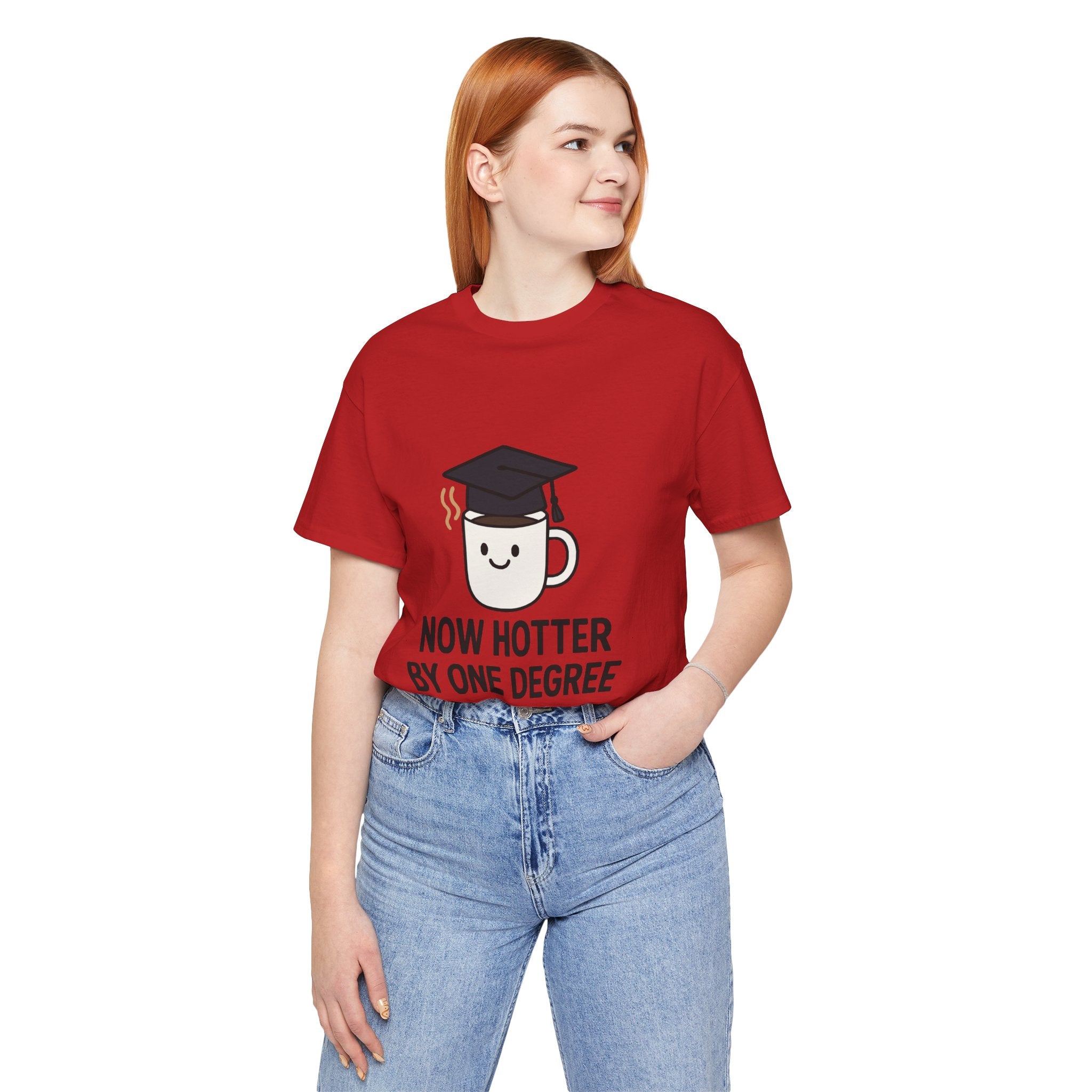 Graduating Quote T-Shirt, Funny Grad Tee, Unisex Jersey Shirt, Sarcastic Graduation Gift, College Humor Top