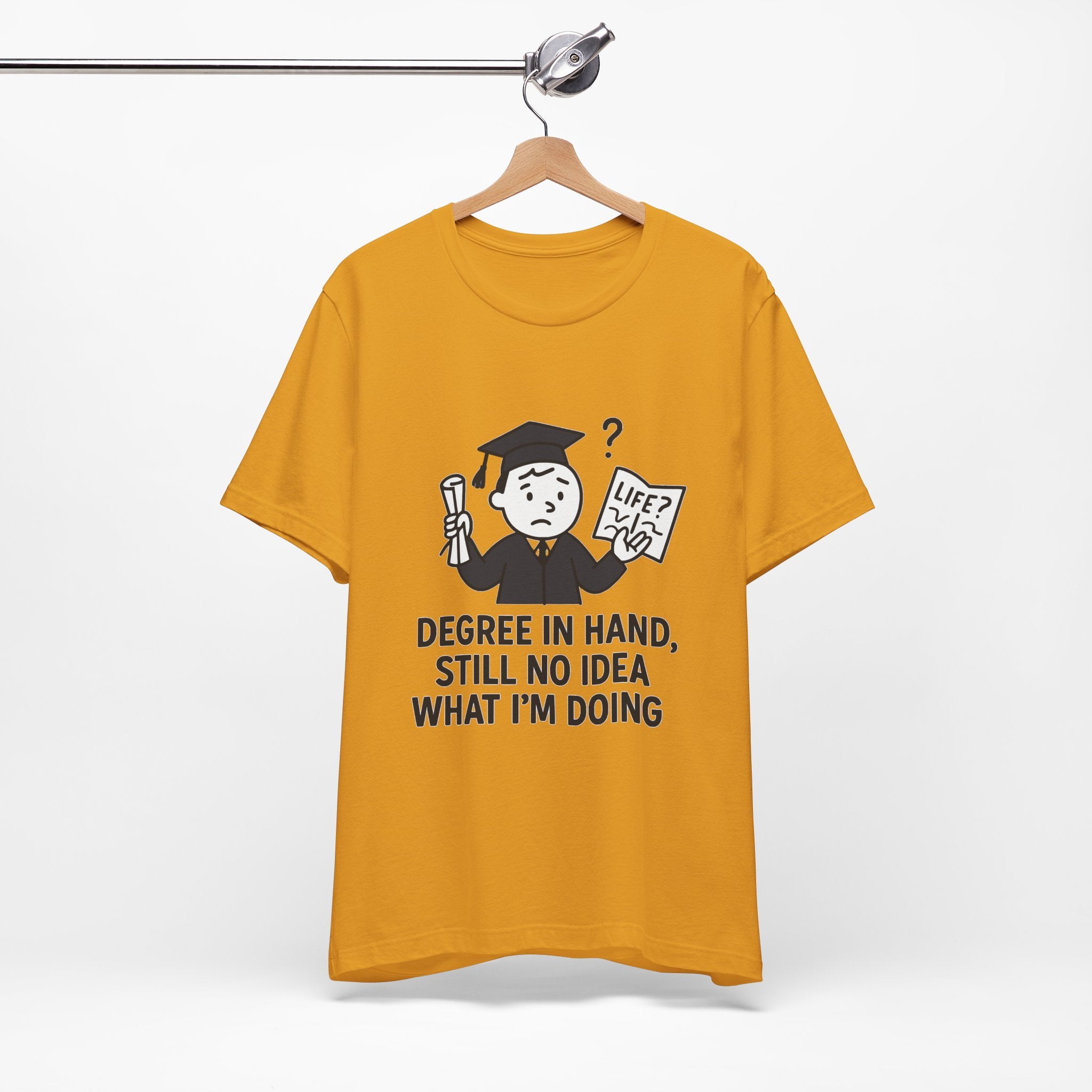 Graduation Humor Tee | Unisex Jersey Short Sleeve Shirt, Funny Graduation Gift, College Shirt, Life After Degree Tee, Graduate T-Shirt