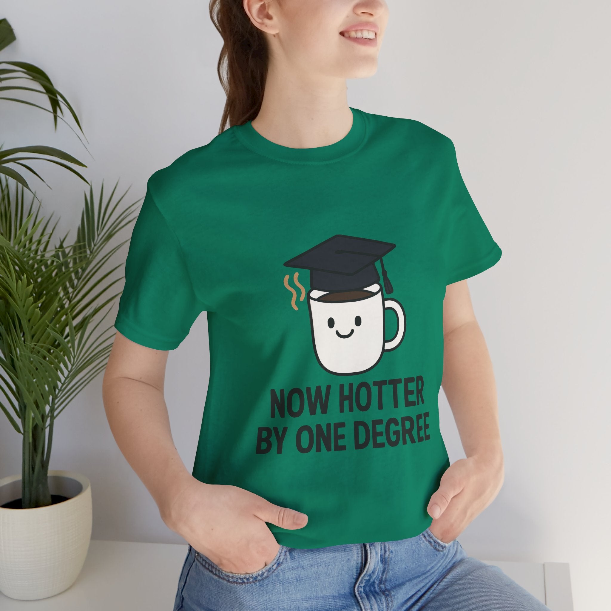 Graduating Quote T-Shirt, Funny Grad Tee, Unisex Jersey Shirt, Sarcastic Graduation Gift, College Humor Top