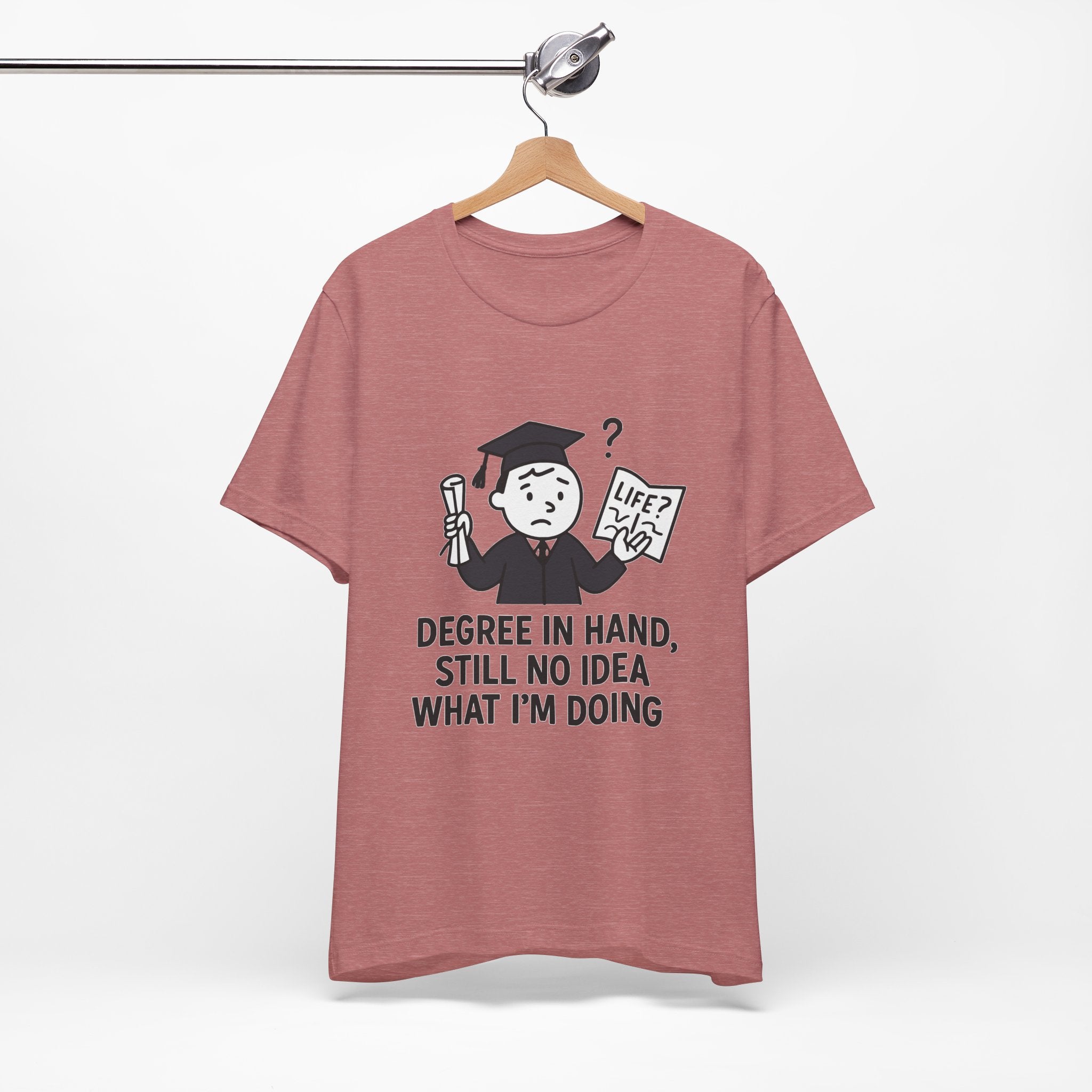 Graduation Humor Tee | Unisex Jersey Short Sleeve Shirt, Funny Graduation Gift, College Shirt, Life After Degree Tee, Graduate T-Shirt