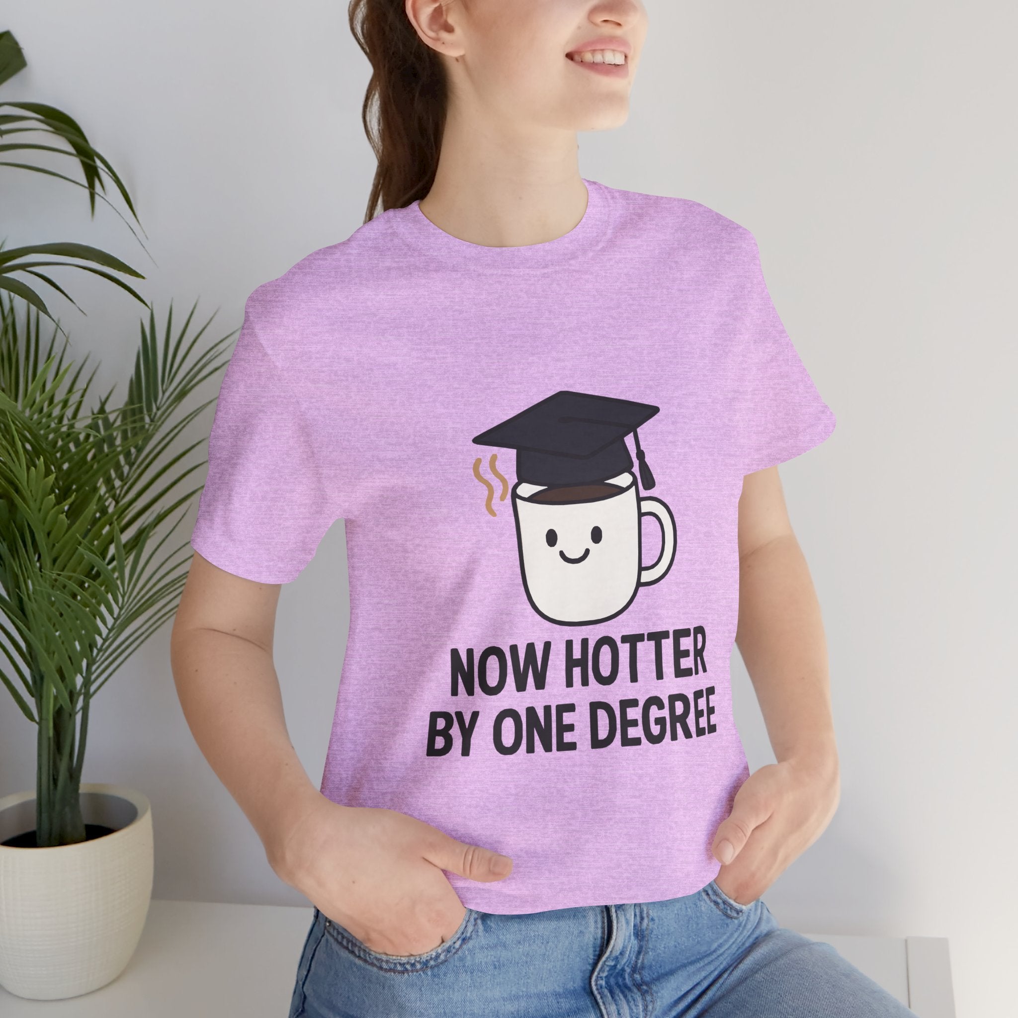 Graduating Quote T-Shirt, Funny Grad Tee, Unisex Jersey Shirt, Sarcastic Graduation Gift, College Humor Top
