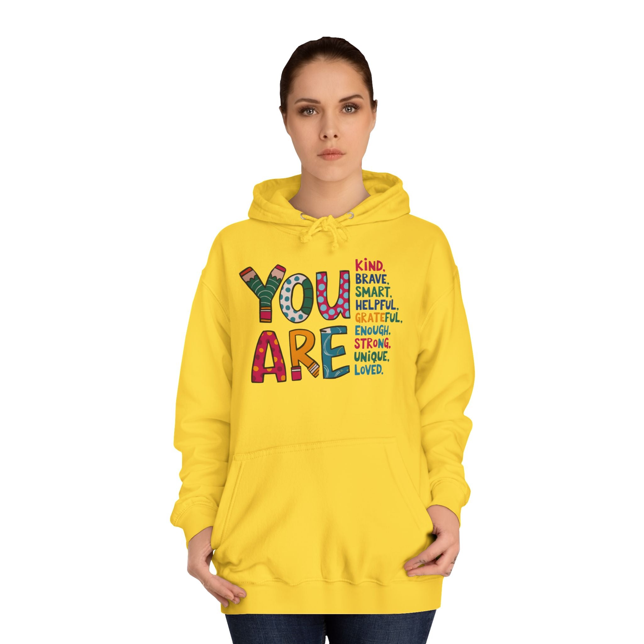 You Are Kind Unisex College Hoodie | Inspirational Sweatshirt, Cozy Gift for Students, Graduation, Self-Love, Positive Affirmation