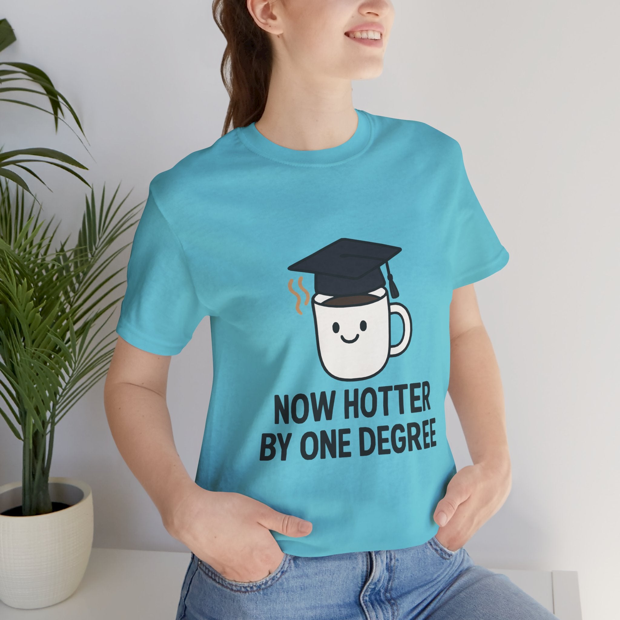 Graduating Quote T-Shirt, Funny Grad Tee, Unisex Jersey Shirt, Sarcastic Graduation Gift, College Humor Top