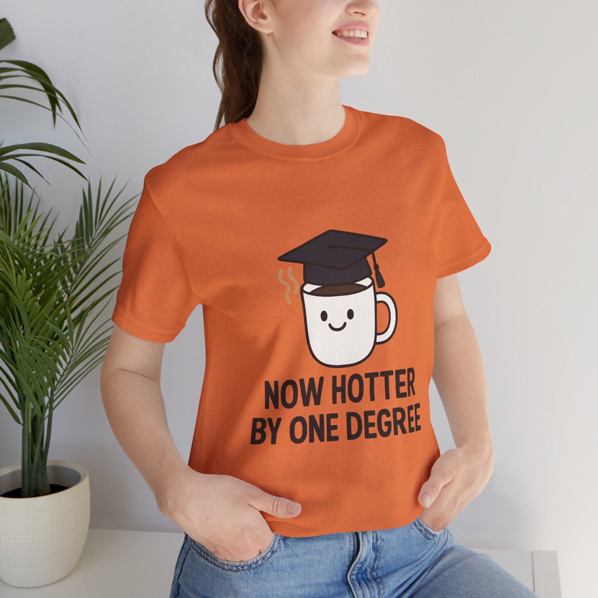 Graduating Quote T-Shirt, Funny Grad Tee, Unisex Jersey Shirt, Sarcastic Graduation Gift, College Humor Top