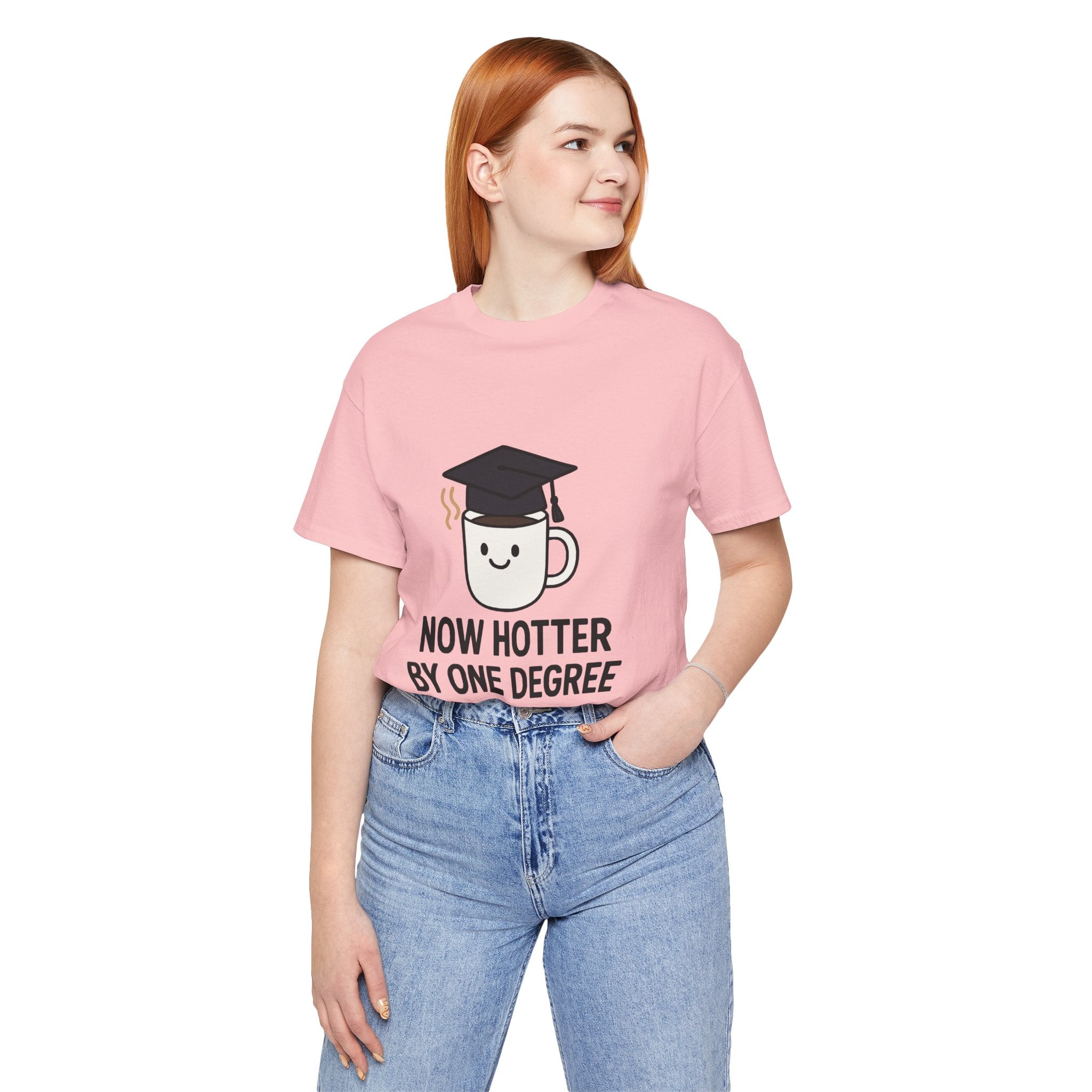 Graduating Quote T-Shirt, Funny Grad Tee, Unisex Jersey Shirt, Sarcastic Graduation Gift, College Humor Top