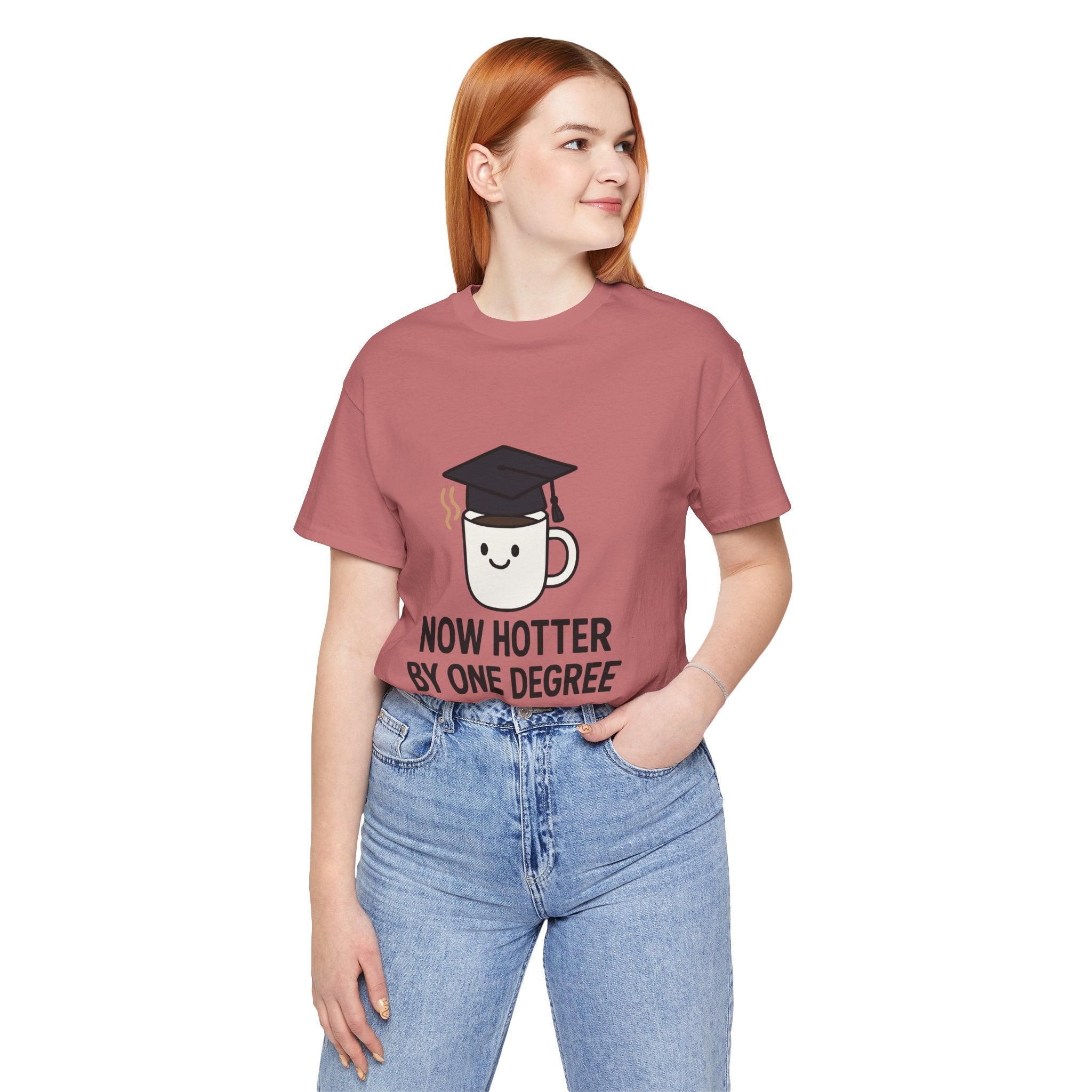 Graduating Quote T-Shirt, Funny Grad Tee, Unisex Jersey Shirt, Sarcastic Graduation Gift, College Humor Top