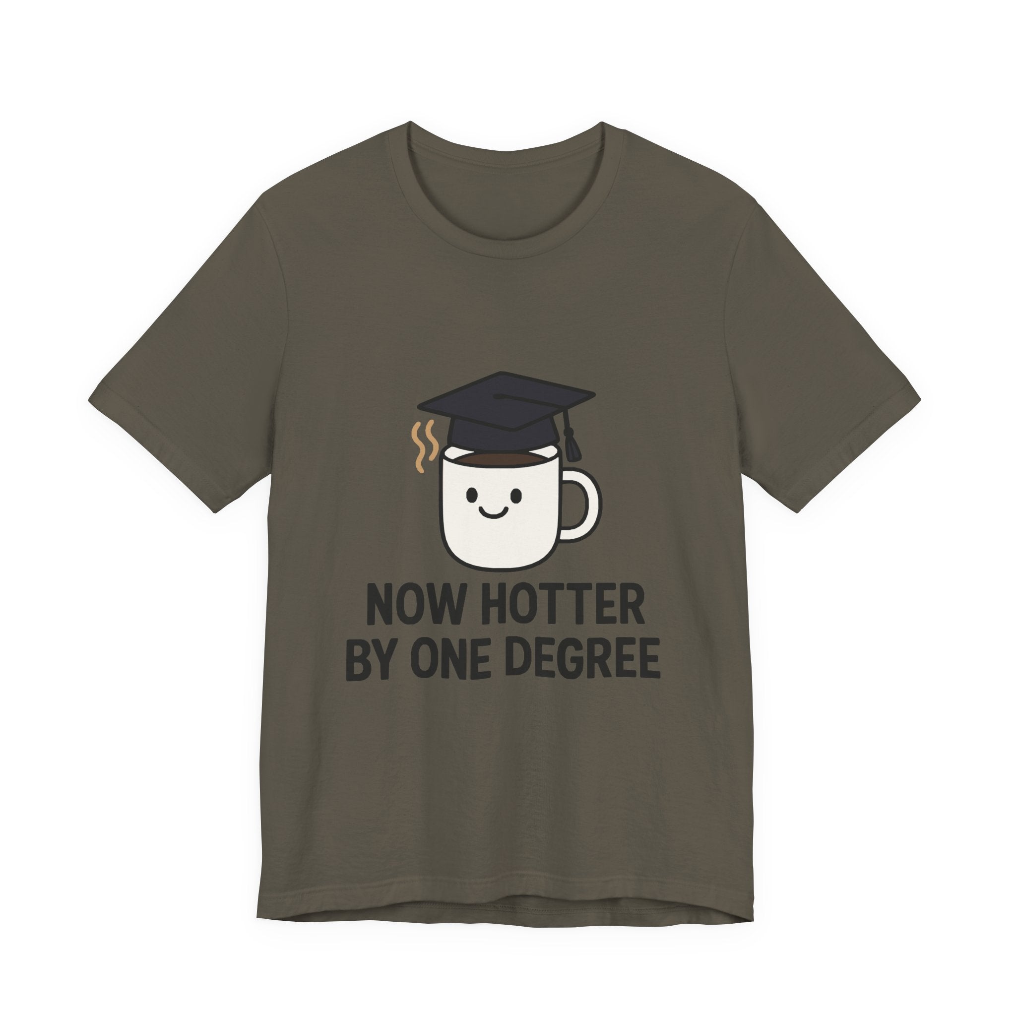 Graduating Quote T-Shirt, Funny Grad Tee, Unisex Jersey Shirt, Sarcastic Graduation Gift, College Humor Top
