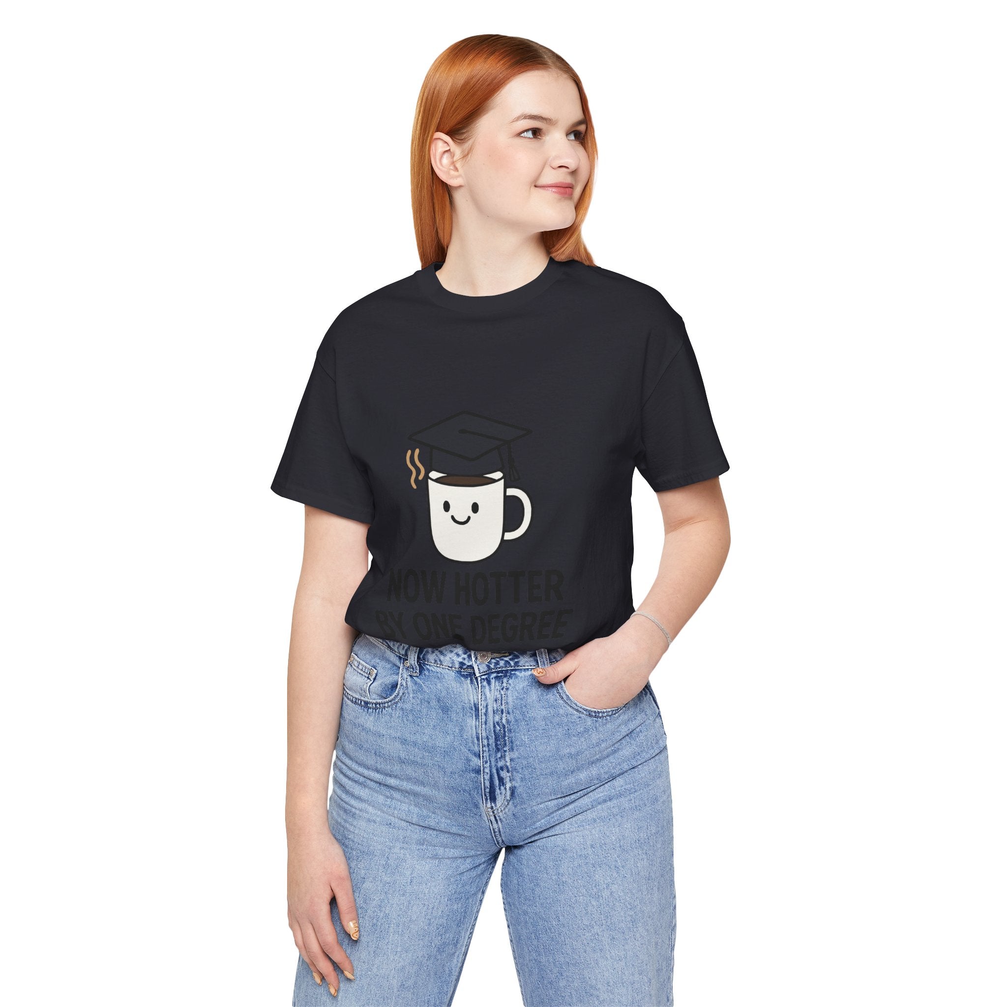 Graduating Quote T-Shirt, Funny Grad Tee, Unisex Jersey Shirt, Sarcastic Graduation Gift, College Humor Top
