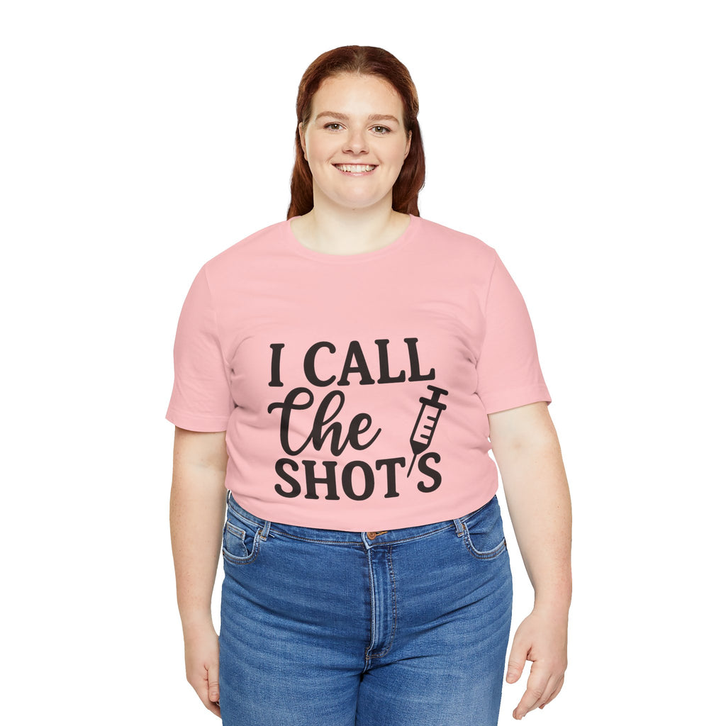 I Call the Shots  Tee, Fun Medical Humor Tee, Gift for Nurses, Healthcare Professional Shirt, Quirky Vaccine Shirt, [...]