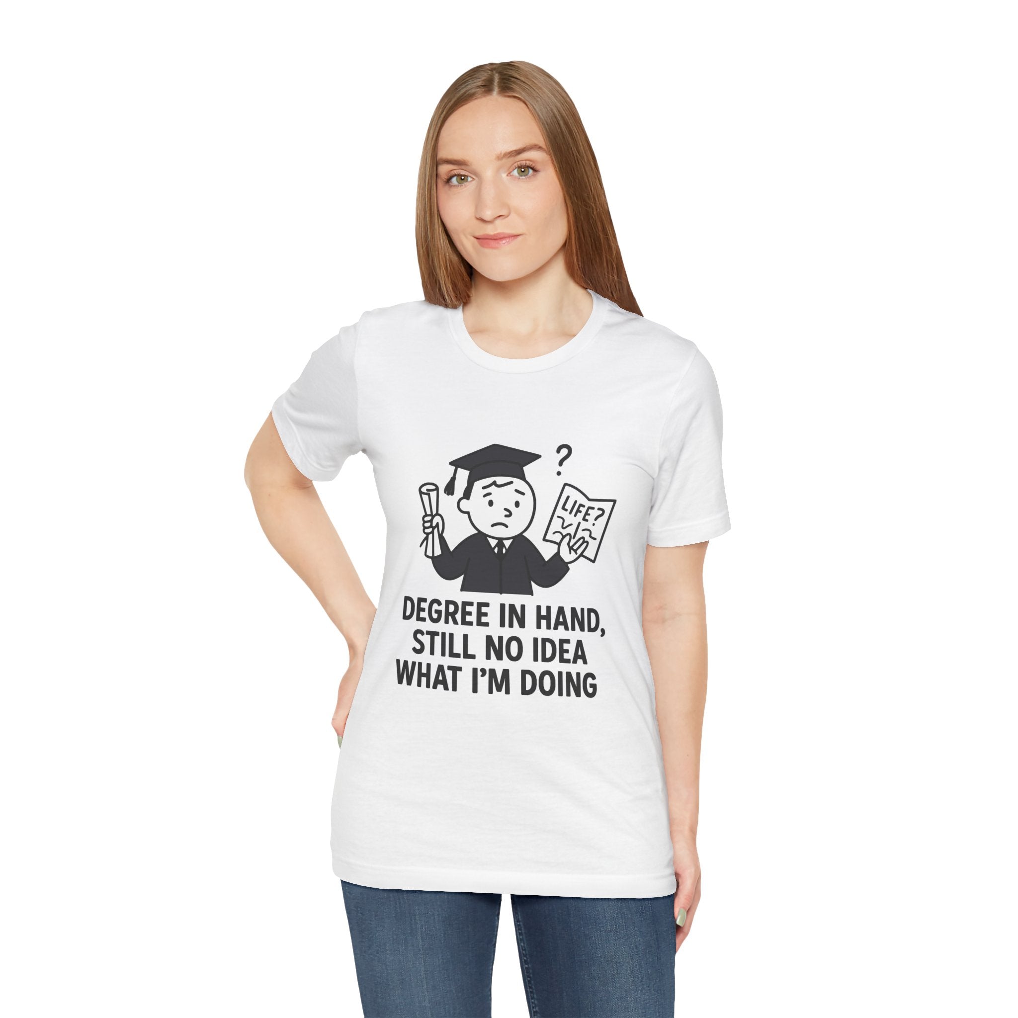 Graduation Humor Tee | Unisex Jersey Short Sleeve Shirt, Funny Graduation Gift, College Shirt, Life After Degree Tee, Graduate T-Shirt