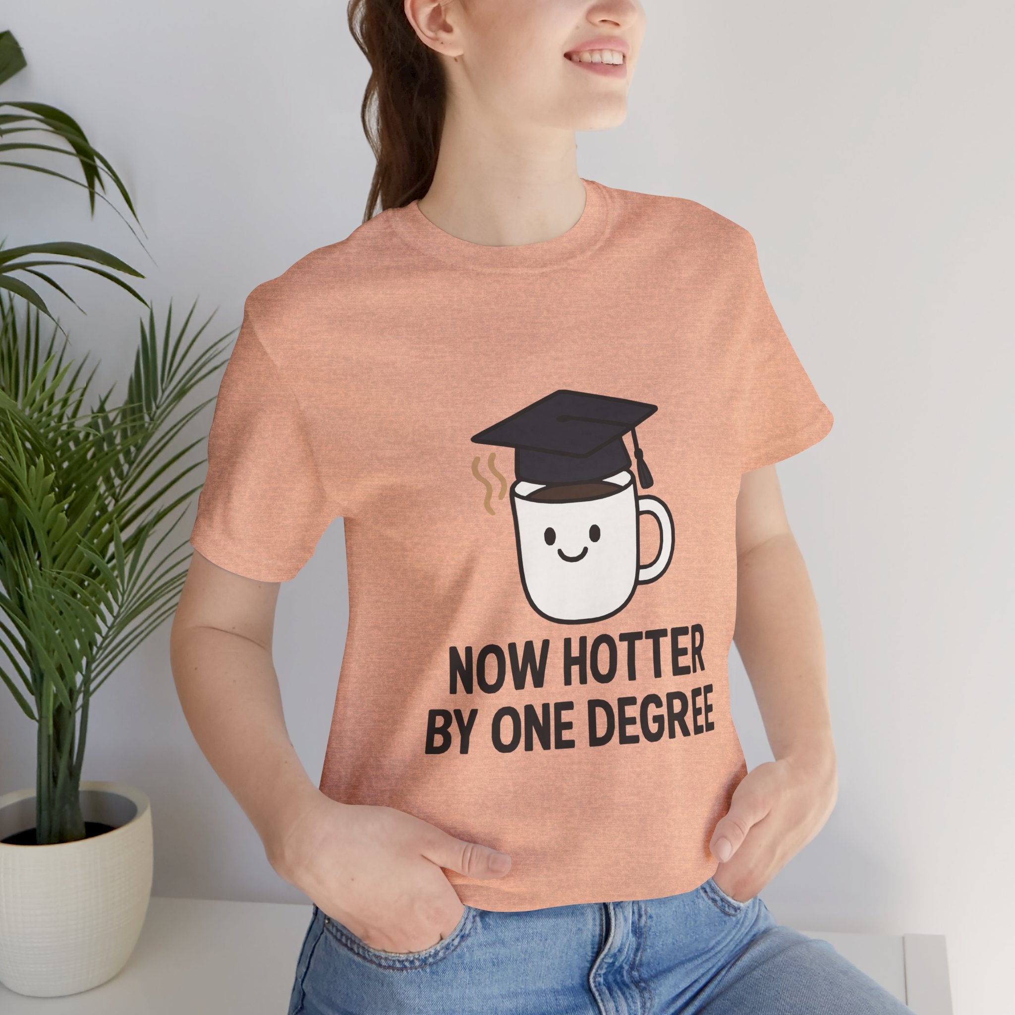 Graduating Quote T-Shirt, Funny Grad Tee, Unisex Jersey Shirt, Sarcastic Graduation Gift, College Humor Top