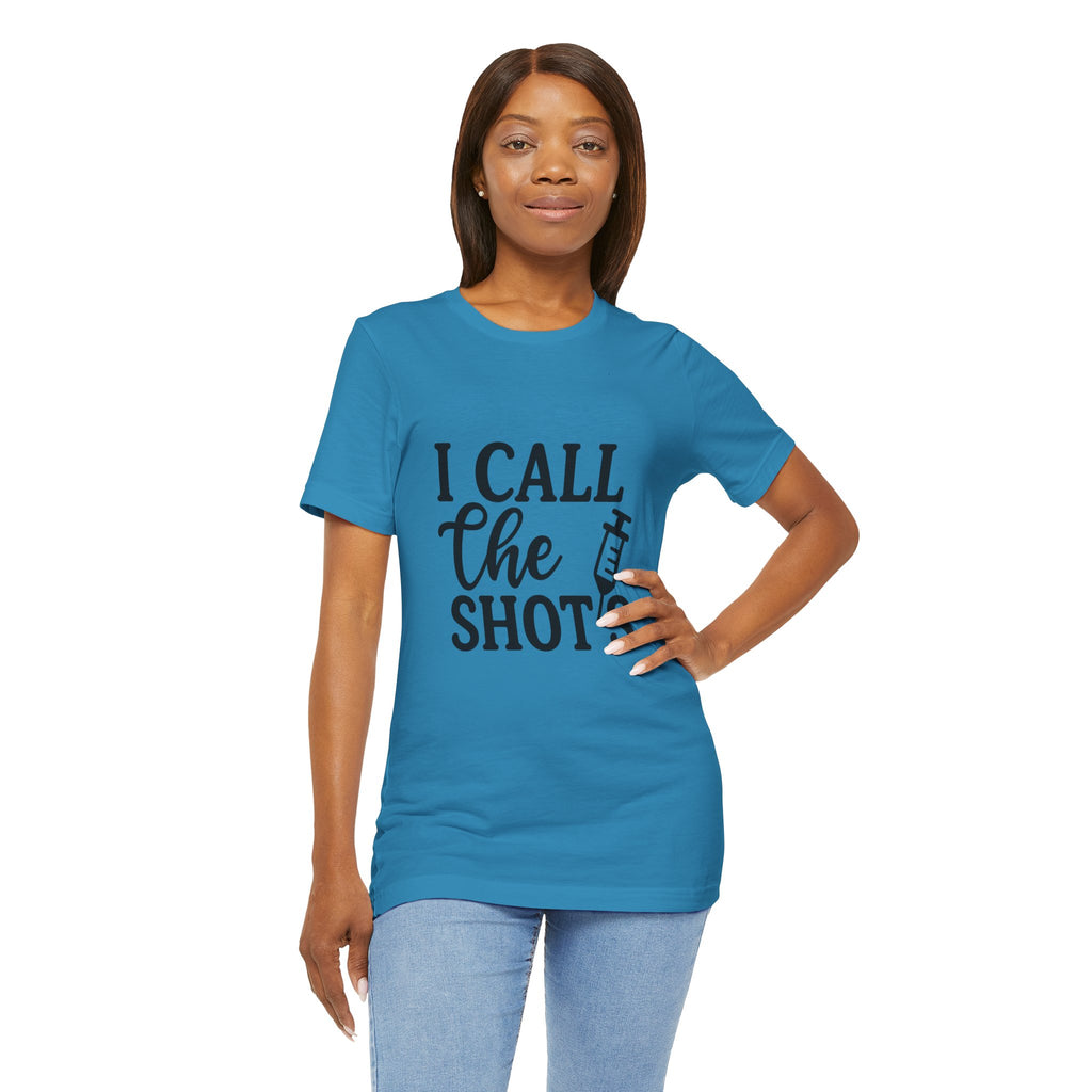 I Call the Shots  Tee, Fun Medical Humor Tee, Gift for Nurses, Healthcare Professional Shirt, Quirky Vaccine Shirt, [...]